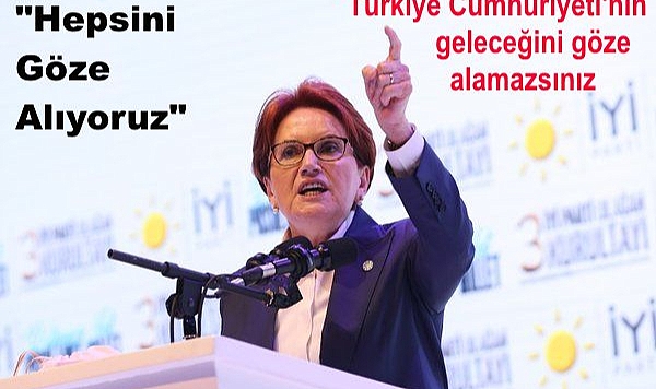 Türkiye Cumhuriyeti'nin geleceğini göze alamazsınız