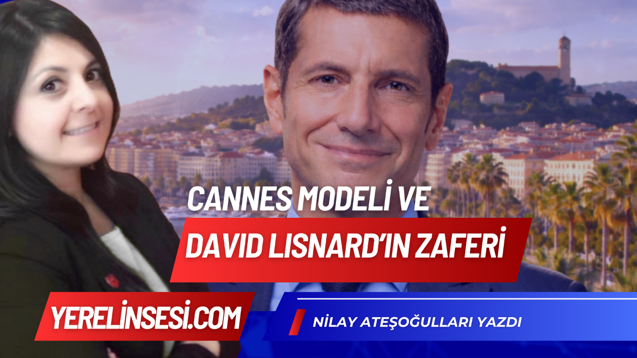 CANNES MODELİ VE DAVID LISNARD'IN ZAFERİ