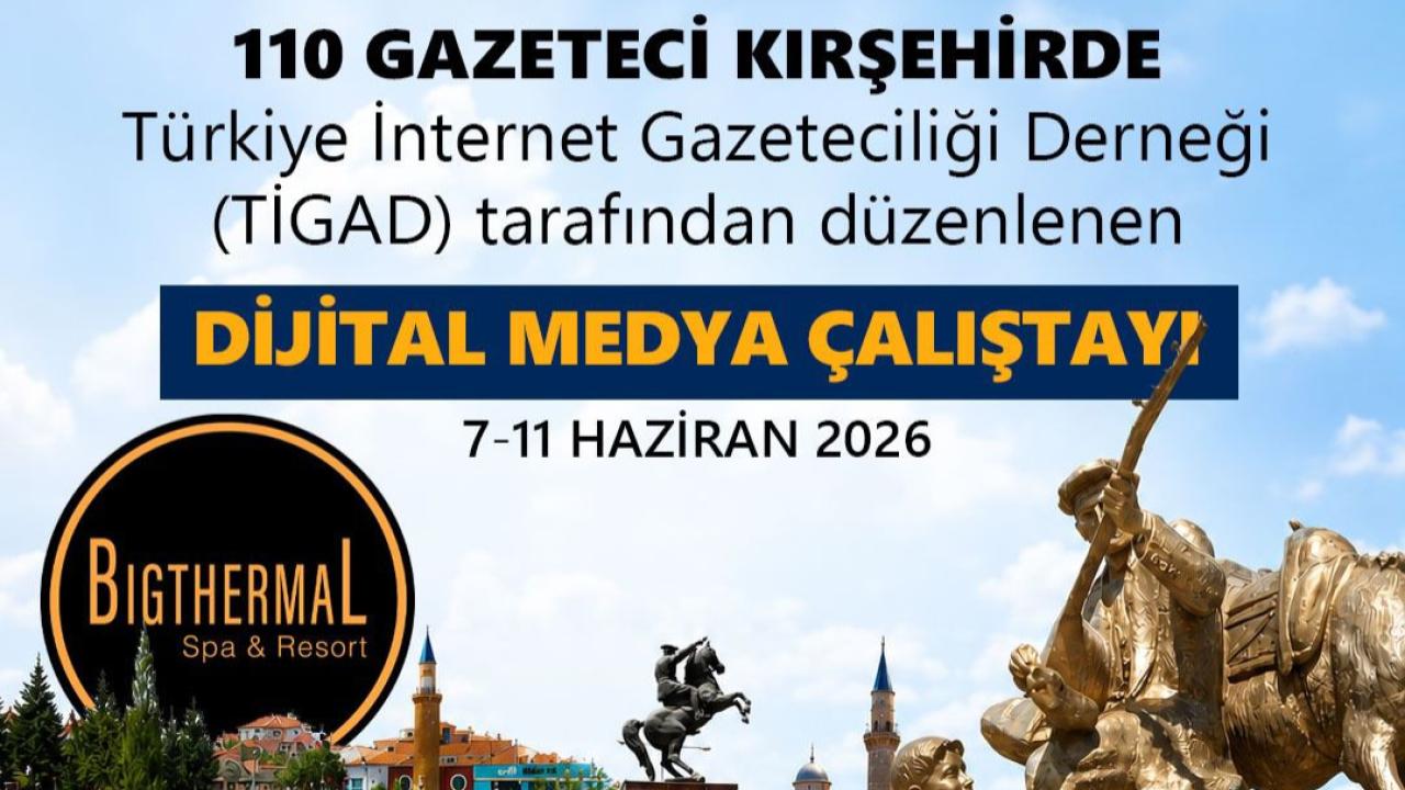 Kırşehir, Türkiye’nin Dört Bir Yanından Gelecek 110 Gazeteciyi Ağırlayacak