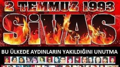 2 TEMMUZ 1993: UNUTMADIK, UNUTTURMAYACAĞIZ!
